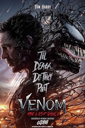 Venom The Last Dance (2024) เวน่อม มหาศึกอสูรอหังการ (พากย์ไทย)
